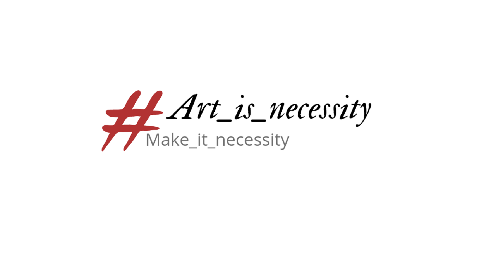 #art_is_necessity